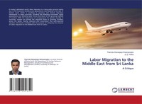 Tharindu Dananjaya Weerasinghe (U. A.) | Labor Migration To The Middle East...