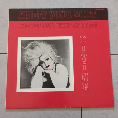 Divine    Shoot Your Shot   Native Love   12''Maxi Single Vinyl  GER  1982  EX/EX