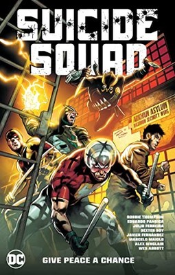 Suicide Squad Vol. 1: Give Peace a Chance By Thompson, Robbie Ro