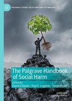 The Palgrave Handbook Of Social Harm Paul Leighton