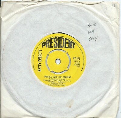Betty Everett:Trouble over the weekend/The shoe doesn't fit:UK President:1965