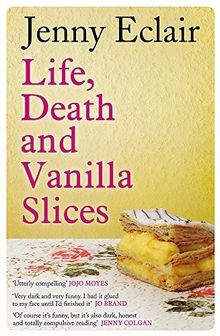 Life, Death and Vanilla Slices von Eclair, Jenny | Buch | Zustand sehr gut