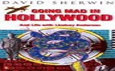 Going Mad in Hollywood: And Life wit..., Sherwin, David