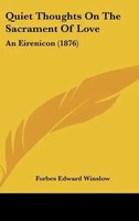 Forbes Edward Winslow | Quiet Thoughts On The Sacrament Of Love | Buch (2010)