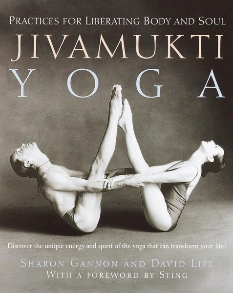 Jivamukti Yoga | Sharon Gannon (U. A.) | Practices For Liberating Body And Soul-image