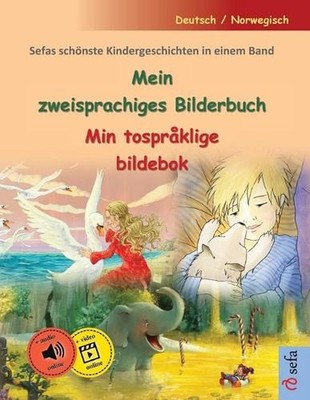 Mein zweisprachiges Bilderbuch - Min tosprklige bildebok (Deutsch / Norwegisch):