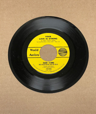 DARIN D ANNA YOUR LOVE IS STRONG/BIMBO WORLD ARTISTS 45 1046