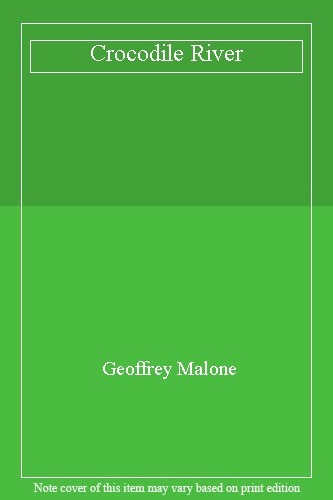 Crocodile River By Geoffrey Malone