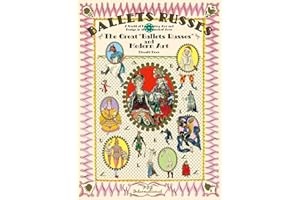 Ballet Russes: The Great ''Ballet Russes'' and Modern Art: A World o... Paperback