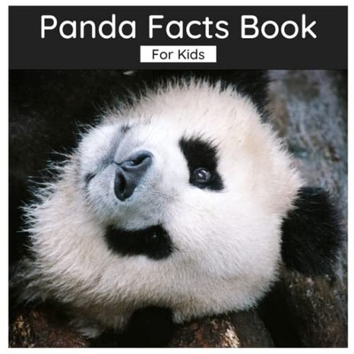 Panda Facts Book For Kids: Interesting Facts About Pandas