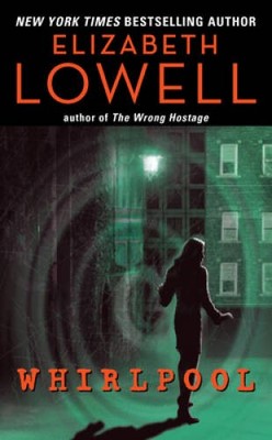 Whirlpool - Mass Market Paperback By Lowell, Elizabeth - ACCEPTABLE