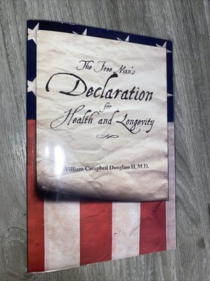 The Free Man's Declaration For Health And Longevity By William Campbell 2013 PB