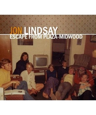 Jon Lindsay - Escape From Plaza Midwood