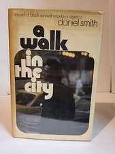 Daniel Smith  A WALK IN THE CITY  FIRST PRINTING  World Publishing 1971 HC/DJ VG