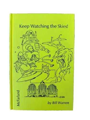 Keep Watching The Skies Vol I by Bill Warren Hardback Book