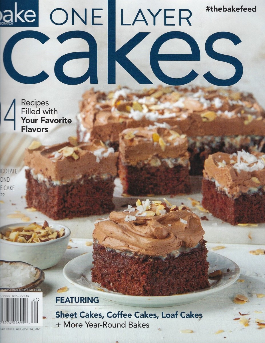 Bake From Scratch Magazine Special 2023 One Layer Cakes