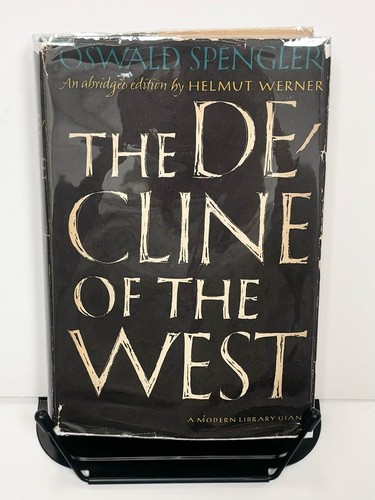 The Decline of the West Oswald Spengler Modern Library
