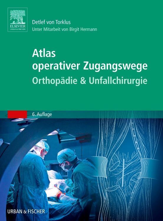 Thumbnail - Atlas Operativer Zugangswege Orthopädie & Unfallchirurgie Detlef