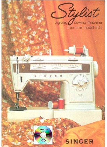 SINGER SEWING MACHINE 834 Manual Guide - PDF on CD or DWNLD - Free ...