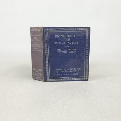 Pioneers of the Wild West (1933) Highlights of History Series