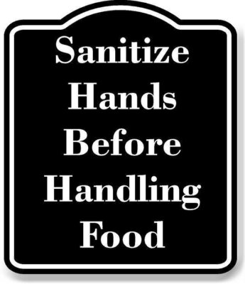 Sanitize Hands Before Handling Food BLACK Aluminum Composite Sign