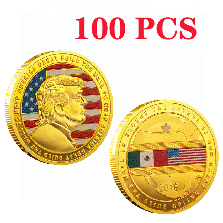 100PCS The Wall To Keep America Great Challenge Coins Donald Trump Commemorative