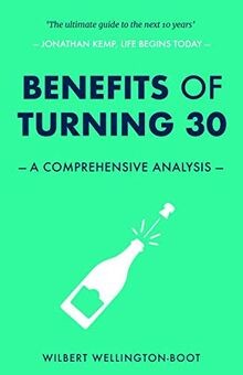 Benefits of Turning 30: A Comprehensive Analysis vo... | Buch | Zustand sehr gut