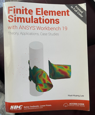 Finite Element Simulations with ANSYS Workbench 19 Paperback Huei