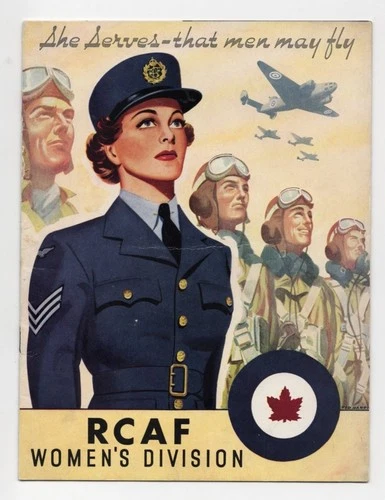 WW2 Recruiting Brochure SHE SERVES – THAT MEN MAY FLY. RCAF WOMEN’S DIVISION.