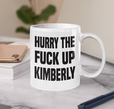 HURRY THE F ** K UP TASSE mit individuellem Namen 11 Unzen Tasse Büro Geschenk Witz Tasse Eile