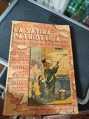 Die patriotische Satire in den moralischen Schriften des Risorgimento Luigi Re Vannini 1933