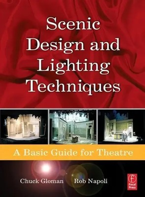 Scenic Design and Lighting Techniques | A Basic Guide for Theatre | Taschenbuch