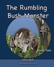 The Rumbling Bush Monster: Book Two- Joey the Koala and Paws the Kangaroo go on