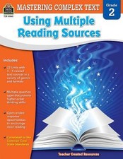 Mastering Complex Text Using Multiple Reading Sources Grd 2 Karen