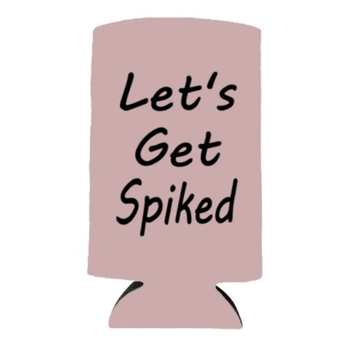 Funny Skinny Can Cooler Let's Get Spiked Slim Spiked Seltzer Drink Accessory - Foto 7 di 15