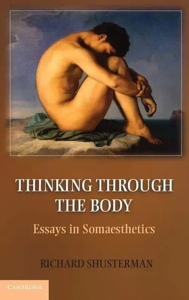 Richard M. Shusterman | Thinking Through The Body | Buch | Englisch (2012)-image