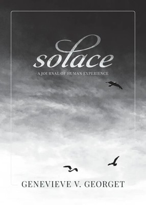 Solace A Journal of Human Experience Genevieve V. Georget Taschenbuch Englisch