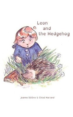 Jeanne Sélène Leon and the Hedgehog (Taschenbuch)