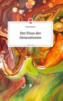 Maria Merimi | Der Fluss Der Generationen. Life Is A Story - story.one | Buch