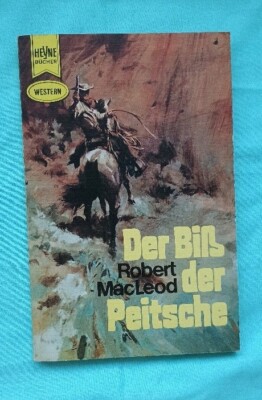 Heyne Western # 2335 *Der Biss der Peitsche von Robert MacLeod