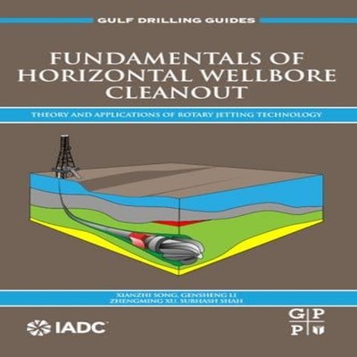 Fundamentals of Horizontal Wellbore Cleanout Theory and Applicati