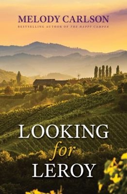 Looking for Leroy Library Binding Melody Carlson