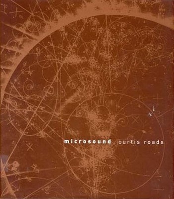 Microsound (The MIT Press), Roads, Curtis