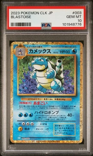 PSA 10 GEM MT 2023 POKEMON JAPANESE CLK-TRADING CARD GAME CLASSIC BLASTOISE 003