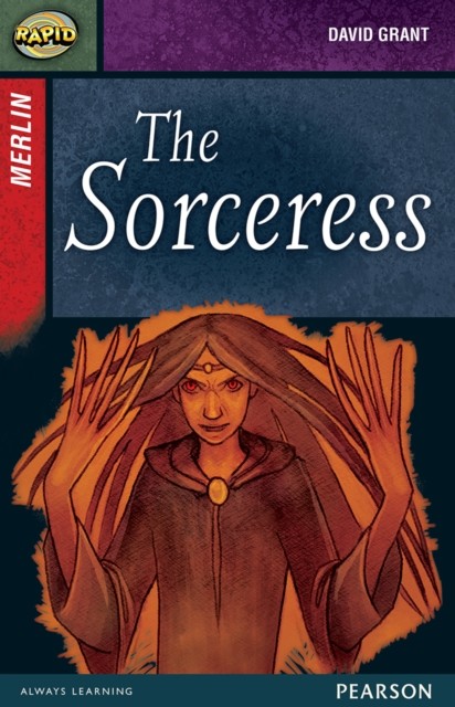 Rapid Stage 7 Set B: Merlin: The Sorceress by David Grant (Paperback Book)