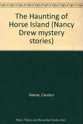 HAUNTING OF HORSE ISLAND (NANCY DREW - Paperback, by Keene Carolyn - Acceptable