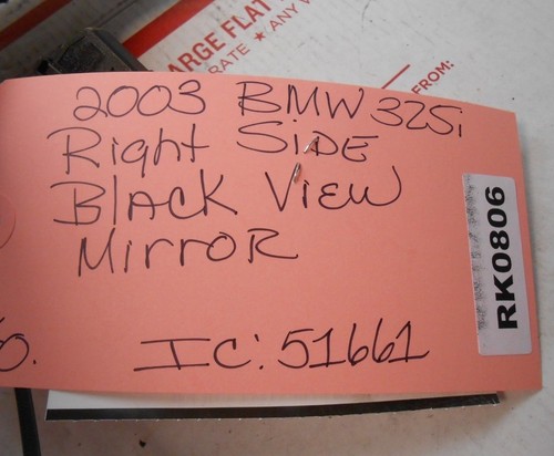 2003 BMW 325I RIGHT SIDE VIEW MIRROR IC 51661 RK0806 - Picture 4 of 4