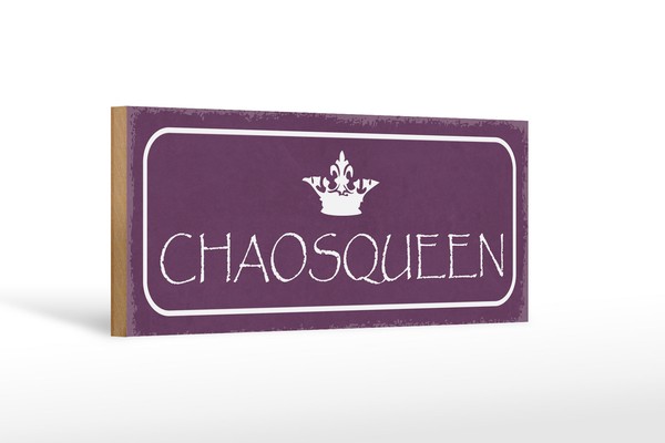 Holzschild Hinweis 27X10 Cm Chaosqueen Krone KöNigin Deko Schild Wooden Sign-image
