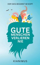 Gute Menschen verlieren nie | Kianimus | Der ...