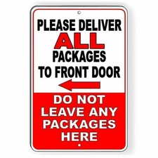 Deliver Packages To Front Door Do Not Leave Packages Here Sign / Decal I056